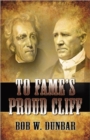 Image for To Fame&#39;s Proud Cliff