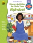 Image for Literacy Activities for Circle Time: Alphabet, Ages 3 - 6