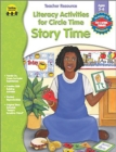 Image for Story Time Literacy Activities for Circle Time, Ages 3 - 6