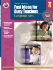 Image for Fast Ideas for Busy Teachers: Language Arts, Grade 4