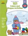 Image for 101 Colors and Shapes Activities, Ages 3 - 6