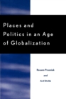 Image for Places and Politics in an Age of Globalization