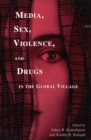 Image for Media, Sex, Violence, and Drugs in the Global Village