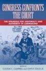 Image for Congress Confronts the Court : The Struggle for Legitimacy and Authority in Lawmaking