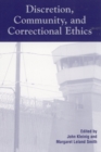 Image for Discretion, Community, and Correctional Ethics