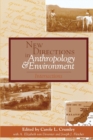 Image for New Directions in Anthropology and Environment : Intersections
