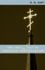 Image for The Lost Soul of American Protestantism