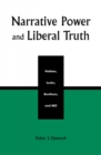 Image for Narrative power and liberal truth  : essays on Hobbes, Locke, Bentham, and Mill
