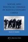 Image for Social and Political Change in Revolutionary China