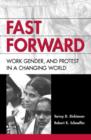 Image for Fast forward  : work, gender, and protest in a changing world