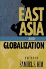 Image for East Asia and Globalization