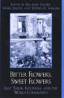 Image for Bitter Flowers, Sweet Flowers : East Timor, Indonesia, and the World Community