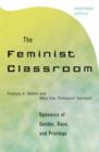 Image for The Feminist Classroom : Dynamics of Gender, Race, and Privilege