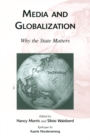 Image for Media and Globalization : Why the State Matters