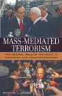 Image for Mass mediated terrorism