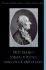 Image for Montesquieu&#39;s Science of Politics : Essays on The Spirit of Laws