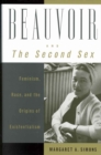 Image for Beauvoir and The second sex  : feminism, race, and the origins of existentialism