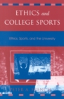 Image for Ethics and College Sports : Ethics, Sports, and the University
