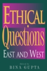 Image for Ethical questions  : East and west
