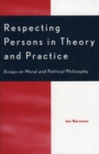 Image for Respecting Persons in Theory and Practice