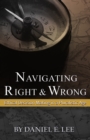 Image for Navigating Right and Wrong