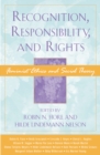 Image for Recognition, responsibility, and rights  : feminist ethics and social theory