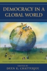 Image for Democracy in a Global World : Human Rights and Political Participation in the 21st Century