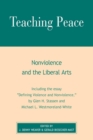 Image for Teaching peace  : nonviolence and the liberal arts