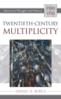 Image for Twentieth-Century Multiplicity : American Thought and Culture, 1900-1920