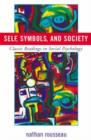 Image for Self, symbols, and society  : classic reading in social psychology