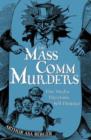 Image for The Mass Comm Murders