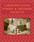 Image for Communicating Ethnic and Cultural Identity