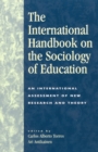 Image for The international handbook on the sociology of education  : an international assessment of new research and theory