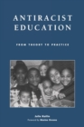 Image for Antiracist education  : from theory to practice