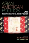 Image for Asian American Politics : Law, Participation, and Policy