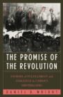 Image for The Promise of the Revolution : Stories of Fulfillment and Struggle in China&#39;s Hinterland