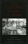 Image for The Cultural Study of Work