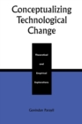 Image for Conceptualizing Technological Change
