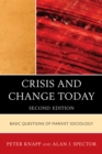 Image for Crisis and Change Today : Basic Questions of Marxist Sociology