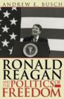 Image for Ronald Reagan and the Politics of Freedom
