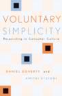 Image for Voluntary simplicity  : responding to consumer culture