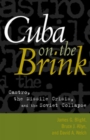 Image for Cuba on the brink  : Castro, the Missile Crisis, and the Soviet collapse
