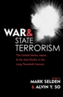 Image for War and State Terrorism : The United States, Japan, and the Asia-Pacific in the Long Twentieth Century