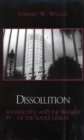 Image for Dissolution : Sovereignty and the Breakup of the Soviet Union