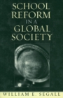 Image for School Reform in a Global Society