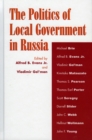 Image for The politics of local government in Russia
