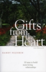 Image for Gifts from the Heart : 10 Ways to Build More Loving Relationships