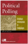 Image for Political polling  : strategic information in campaigns