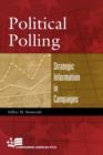 Image for Political polling  : strategic information in campaigns