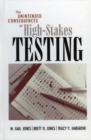 Image for The Unintended Consequences of High-Stakes Testing